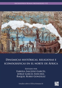 Dinamicas historicas, religiosas e iconograficas en el norte de Africa