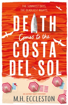 Death Comes to the Costa del Sol : The Laugh-out-Loud Cosy Crime Mystery Set in Sunny Spain Perfect for Fans of the Thursday Murder Club