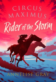 Circus Maximus: Rider of the Storm : A Roman Adventure