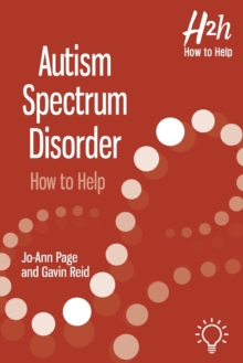 Autism Spectrum Disorder : How to Help