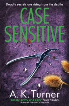 Case Sensitive : A gripping forensic mystery set in Camden