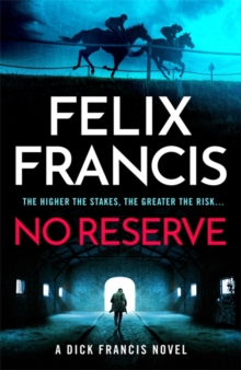 No Reserve : The brand new thriller from the master of the racing blockbuster