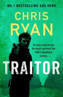 Traitor : The explosive new 2024 thriller from the No.1 bestselling SAS hero