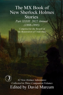 The MX Book of New Sherlock Holmes Stories - Part XXXII : 2022 Annual (1888-1898)