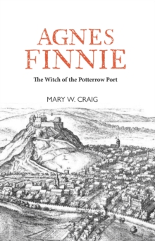 Agnes Finnie : The 'Witch' of the Potterrow Port