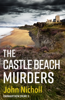 The Castle Beach Murders : A gripping, page-turning crime mystery thriller from John Nicholl