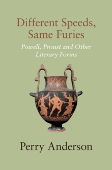 Different Speeds, Same Furies : Powell, Proust and other Literary Forms
