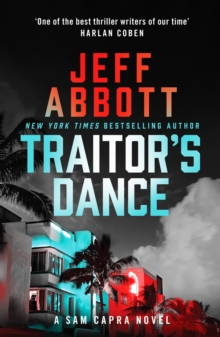 Traitor's Dance : 'One of the best thriller writers of our time' Harlan Coben