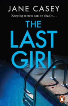 The Last Girl : The gripping detective crime thriller from the bestselling author