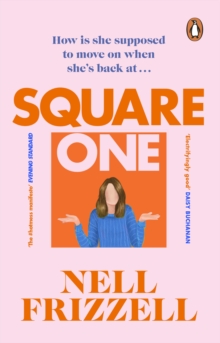 Square One : A brilliantly bold and sharply funny debut from the author of The Panic Years