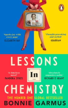 Lessons in Chemistry : The multi-million-copy bestseller