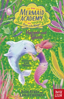 Mermaid Academy: Harper and Splash