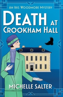 Death at Crookham Hall : The start of a gripping 1920s cozy mystery series from Michelle Salter