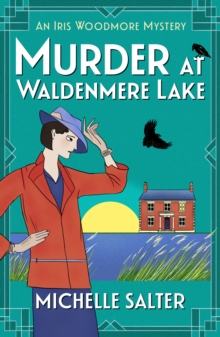 Murder at Waldenmere Lake : A page-turning cozy historical murder mystery from Michelle Salter