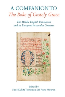A Companion to The Boke of Gostely Grace : The Middle English Translation and its European Vernacular Contexts