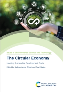 The Circular Economy : Meeting Sustainable Development Goals