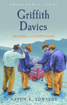 Griffith Davies : Arloeswr a Chymwynaswr