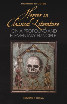 Horror in Classical Literature : 'On a Profound and Elementary Principle'