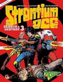 Strontium Dog Search and Destroy 3 : The 2000 AD Years
