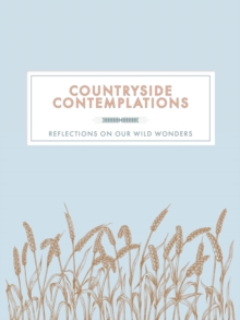 Countryside Contemplations : Reflections on Our Wild Wonders