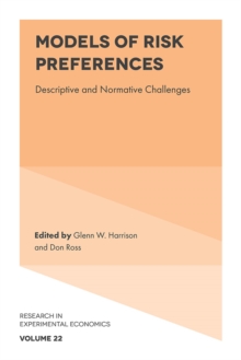 Models of Risk Preferences : Descriptive and Normative Challenges