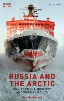 Russia and the Arctic : Environment, Identity and Foreign Policy