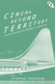 Cinema Beyond Territory : Inflight Entertainment and Atmospheres of Globalization