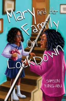 Mary and Her Family on Lockdown