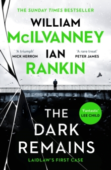 The Dark Remains : The Sunday Times Bestseller and The Crime and Thriller Book of the Year 2022