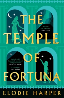 The Temple of Fortuna : the dramatic final instalment in the Sunday Times bestselling trilogy