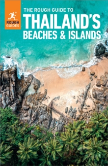 The The Rough Guide to Thailand's Beaches & Islands (Travel Guide with Free eBook)