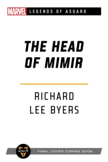 The Head of Mimir : A Marvel Legends of Asgard Novel