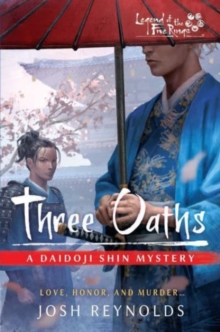 Three Oaths : Legend of the Five Rings: A Daidoji Shin Mystery