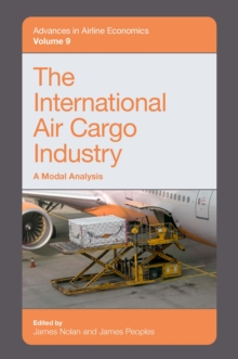 The International Air Cargo Industry : A Modal Analysis