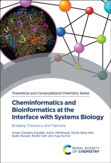 Cheminformatics and Bioinformatics at the Interface with Systems Biology : Bridging Chemistry and Medicine