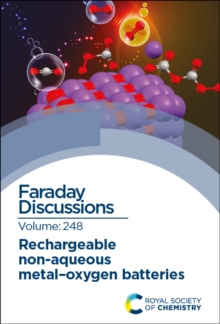 Rechargeable Non-aqueous Metal–Oxygen Batteries : Faraday Discussion 248