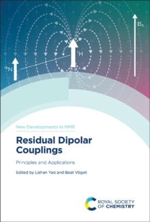 Residual Dipolar Couplings : Principles and Applications