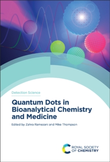 Quantum Dots in Bioanalytical Chemistry and Medicine