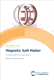 Magnetic Soft Matter : Fundamentals and Applications