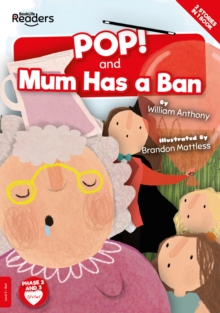 POP! and Mum Has a Ban