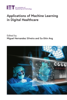 Applications of Machine Learning in Digital Healthcare
