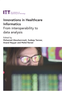 Innovations in Healthcare Informatics : From interoperability to data analysis