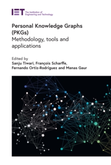 Personal Knowledge Graphs (PKGs) : Methodology, tools and applications