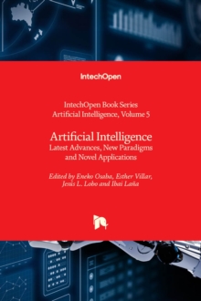 Artificial Intelligence : Latest Advances, New Paradigms and Novel Applications