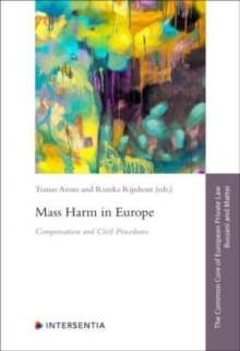 Mass Harm in Europe : Compensation and Civil Procedures