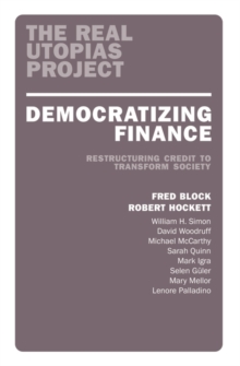Democratizing Finance : Restructuring Credit to Transform Society