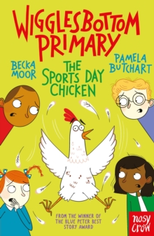 Wigglesbottom Primary: The Sports Day Chicken