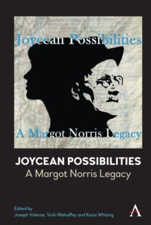 Joycean Possibilities: A Margot Norris Legacy