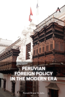 Peruvian Foreign Policy in the Modern Era