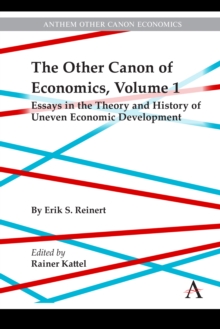 Essays in the Theory and History of Uneven Economic Development